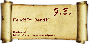 Fehér Benő névjegykártya